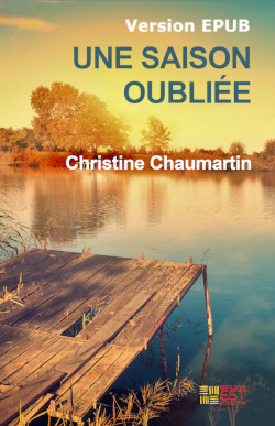 Une saison oubliée (ebook)